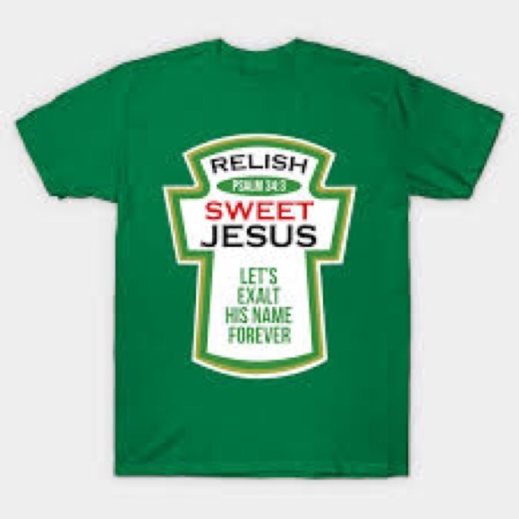 🪴 Relish Jesus, Christian Condiment Parody shirt - Picture 1 of 2